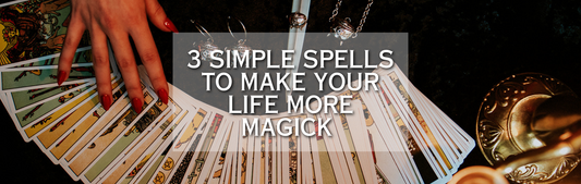 3-Simple-spells-to-make-your-life-more-magick
