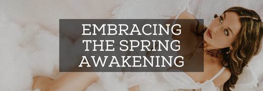 Embracing the Spring Awakening