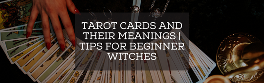 Tarot Cards and their meanings | Tips for beginner Witches Mysticum Luna