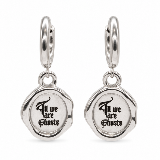 Til we are Ghosts Wax Stamp Earrings