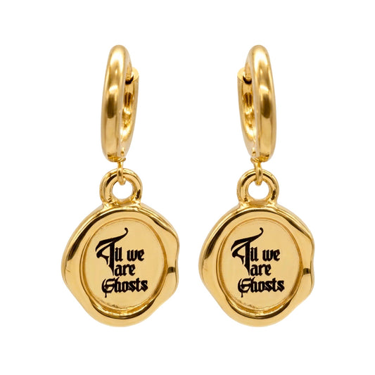 Gold Til we are Ghosts Wax Stamp Earrings